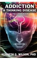 Other Book Addiction; A thinking Disease