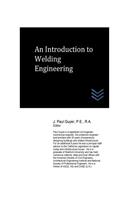 Introduction to Welding Engineering