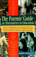 Parents' Guide to Alternatives in Education