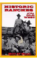 Historic Ranches of the Old West