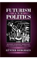 Futurism and Politics