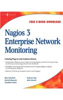Nagios 3 Enterprise Network Monitoring Including Plug-Ins and Hardware Devices