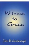 Witness to Grace