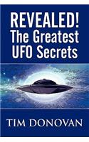 Revealed! the Greatest UFO Secrets