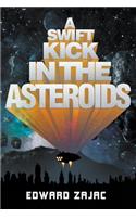 A Swift Kick in the Asteroids