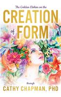 Golden Elohim on the Creation of Form