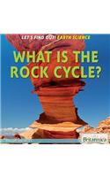 What Is the Rock Cycle?