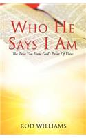 Who He Says I Am