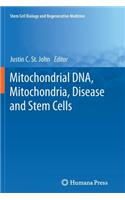Mitochondrial DNA, Mitochondria, Disease and Stem Cells