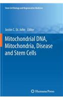 Mitochondrial Dna, Mitochondria, Disease and Stem Cells