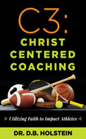 C3: Christ Centered Coaching