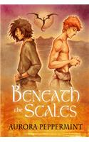 Beneath the Scales Volume 1