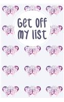 Get off my list