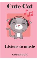 Cute Cat Listens To Music Notebook