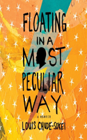 Floating in a Most Peculiar Way Lib/E: A Memoir