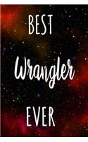 Best Wrangler Ever