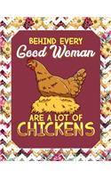 Behind Every Good Woman Are A Lot Of Chickens: 2020 Weekly Planner Organizer Dated Calendar And ToDo List Tracker Notebook