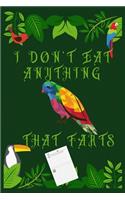 I Don't Eat Anything That Farts
