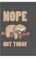Nope Not Today: Lustiges Faultier Geschenk Chillen Tauchsport Dina5 Kariert Notizbuch Tagebuch Planer Notizblock Kladde Journal Strazze