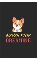 Never Stop Dreaming Dog Notebook