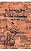 Ein Buch Voller Ideen? Schreib Es Rein Und Lass Es Stehen !: A5 Notizbuch BLANKO GEWINNE - ERFOLGSJOURNAL - MONATE - TAGEBUCH - KALENDER - MOTIVATION - KLARHEIT - ZIELE - ERREICHEN - BERUFLICH - TERMIN