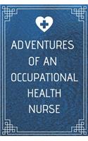 Adventures of An Occupational Health Nurse