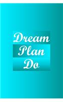 Dream Plan Do Notebook, an inspired journal