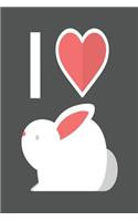 I love my Rabbit Notebook, 6x9 Inch, 100 Page, Blank Lined, College Ruled Journal - Bunny Gift for a rabbit mom, bunny birthday party, rabbit gift, notebook, rabbit journal