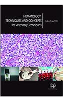 Hematology Techniques and Concepts for Veterinary Technicians