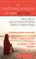 Mindfulness Workbook for Teen Self-Harm