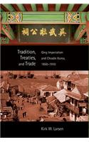 Tradition, Treaties, and Trade