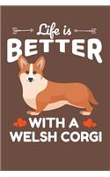 Life Is Better With A Welsh Corgi: Dog Mom Blank Lined Note Book