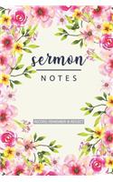Sermon Notes Record, Remmember & Reflect: Creative Christian Workbook An Inspirational Worship Tool To Record Journaling Scripture Bible Study Journal for Girl and Woman