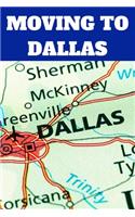 Moving to Dallas: Blank Lined Journal Notebook Diary Logbook Planner Gift V2