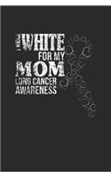 I Wear White For My Mom