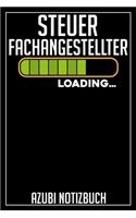 Steuerfachangestellter Loading... Azubi Notizbuch: 120 Seiten Kariert im Format A5 (6x9 Zoll) mit Soft Cover Glänzend.