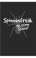Spinnen Freak - Na schon Schiss?