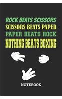Nothing Beats Boxing Rock Paper Scissors Notebook: 6x9 inches - 110 dotgrid pages - Greatest passionate hobby Journal - Gift, Present Idea