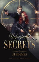 Unforgivable Secrets: (1 One Mistake Away)