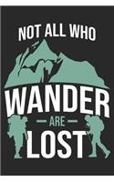 Not All Who Wander Are Lost