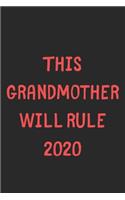 This Grandmother Will Rule 2020: Lined Journal, 120 Pages, 6 x 9, Funny Grandmother Gift Idea, Black Matte Finish (This Grandmother Will Rule 2020 Journal)