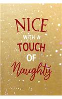 Nice With A Touch Of Naughty