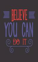 Believe You Can Do It