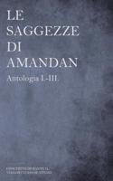 saggezze di AMANDAN - Antologia I.-III.