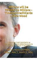 Billions will be REPAID to Millions - TimeOutCreditCards - Chris Wood