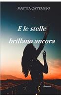 E Le Stelle Brillano Ancora