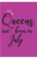 Queens Are Born in July: Appreciation Journal Notebook Birthday Keepsake for Her