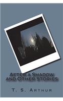 After a Shadow and Other Stories