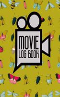 Movie Log Book: Movie Criticism Journal, Film List Book, Film Diary, Movie Checklist, Cute Insects & Bugs Cover