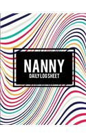 Nanny Daily Log Sheet: Beauty Abstract Art, 8.5" X 11" Nanny Journal, Kids Healthy & Activities Record, Baby Daily Log Feed, Diapers, Sleep, Health Care, to Do List and No